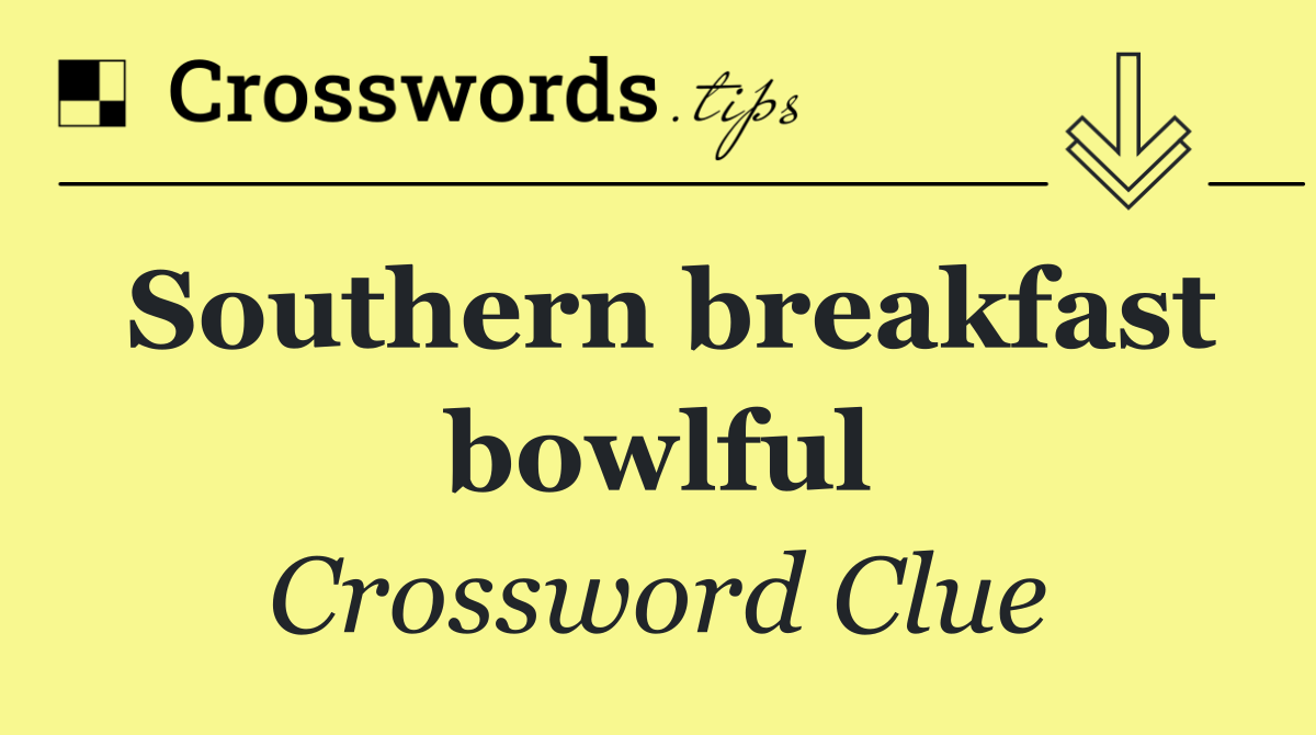 Southern breakfast bowlful