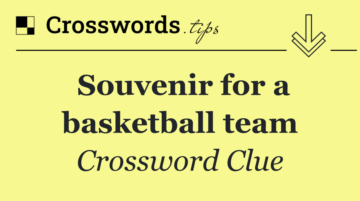 Souvenir for a basketball team