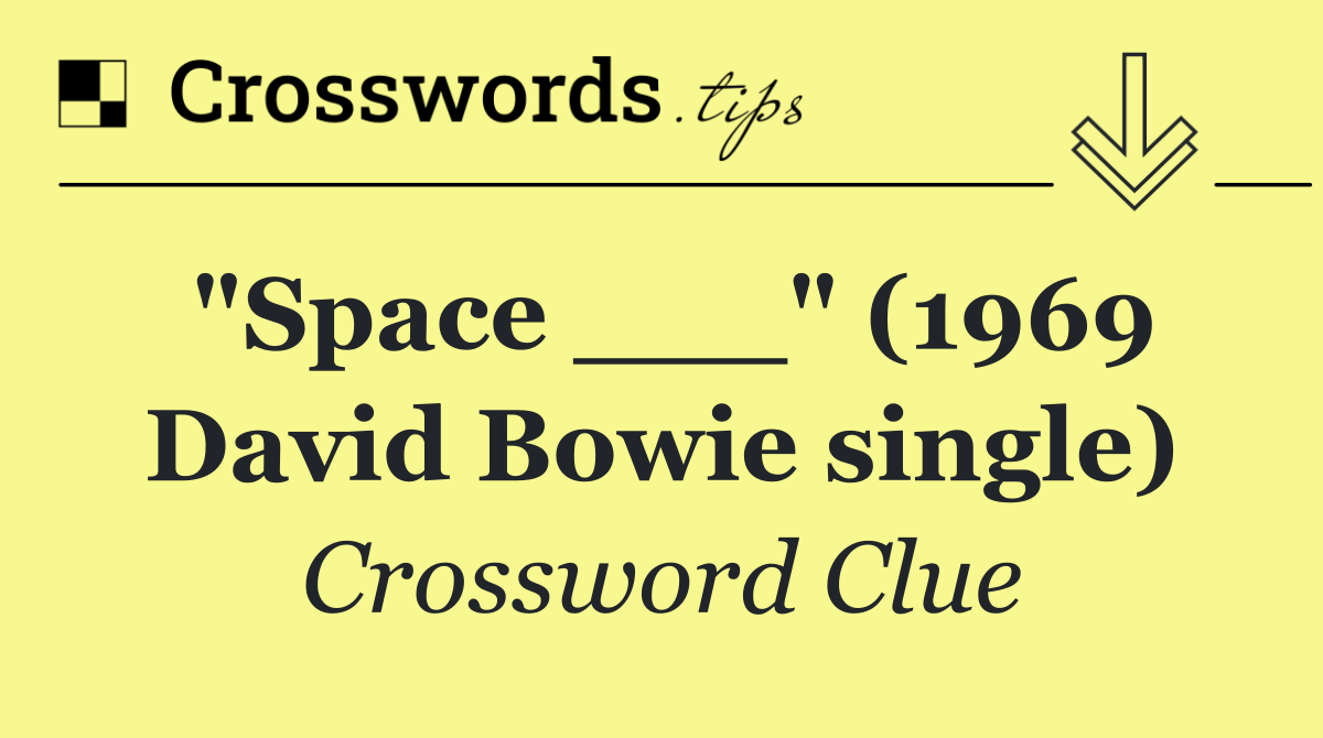 "Space ___" (1969 David Bowie single)