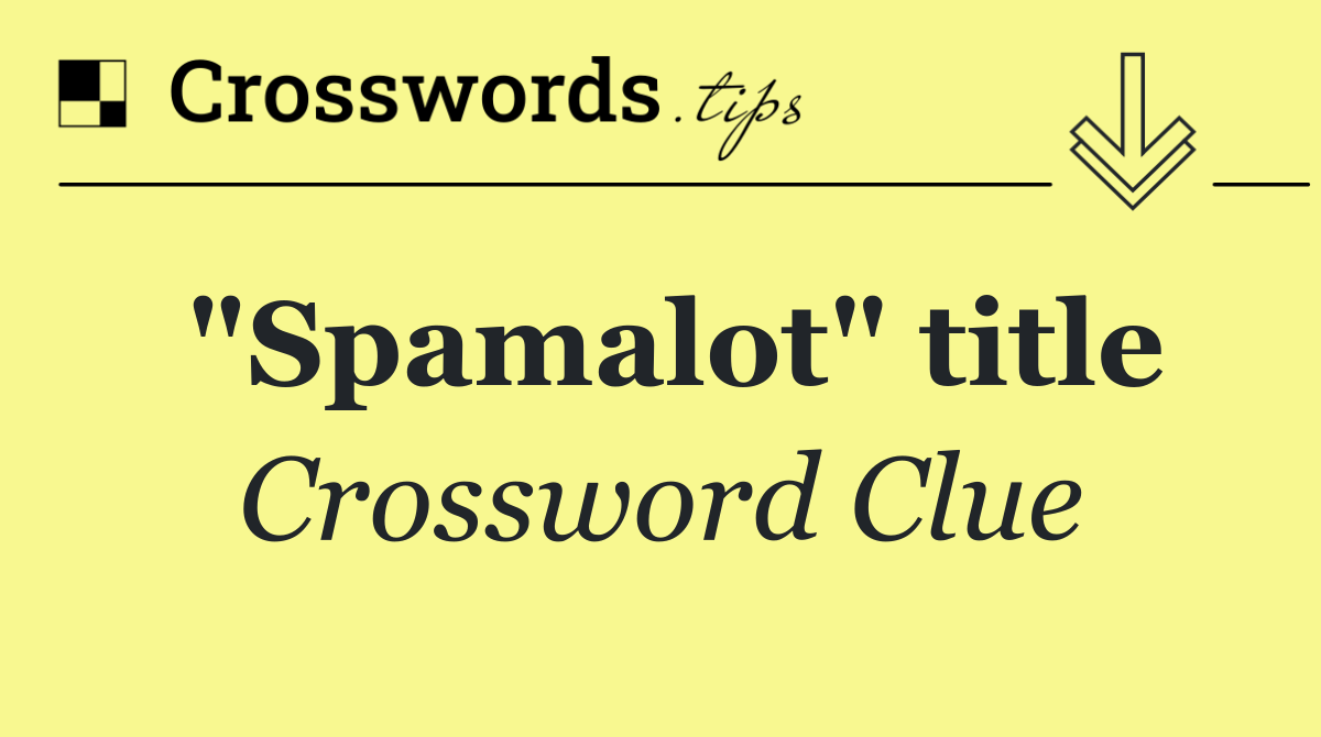 "Spamalot" title