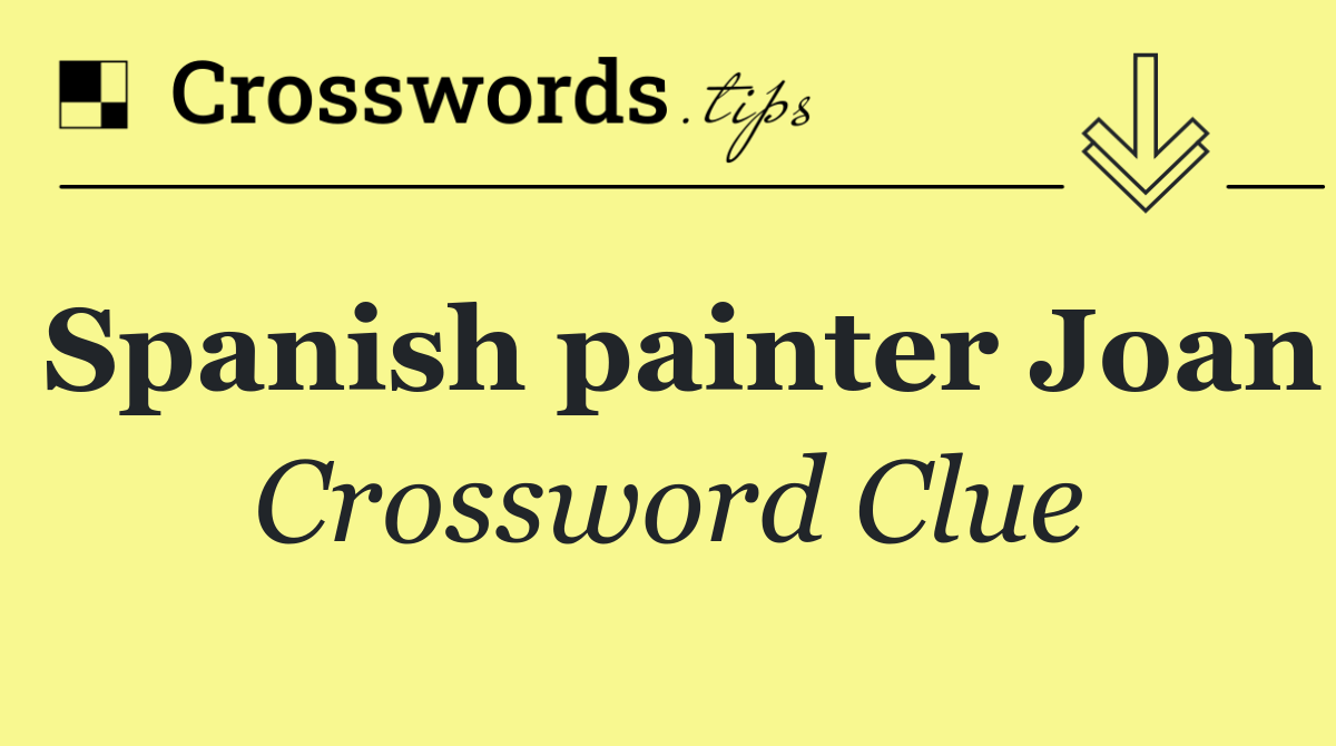 Spanish painter Joan