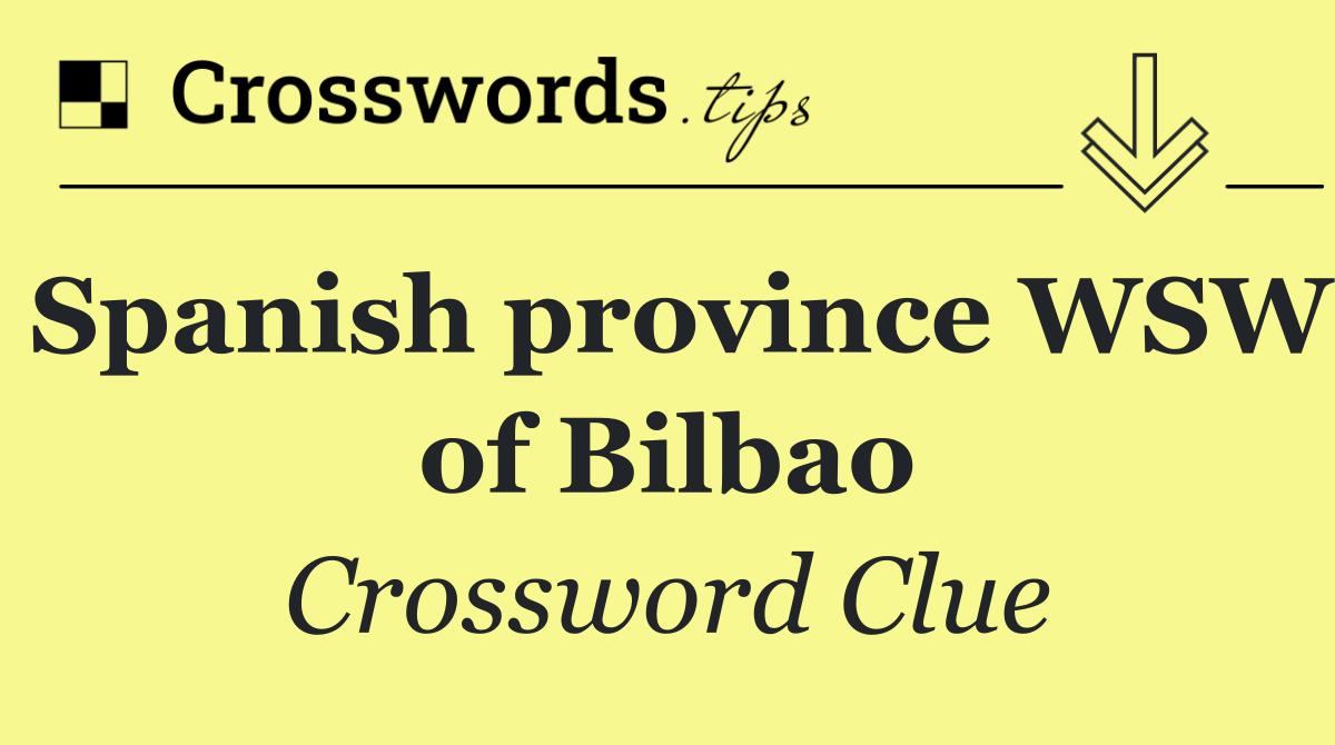 Spanish province WSW of Bilbao