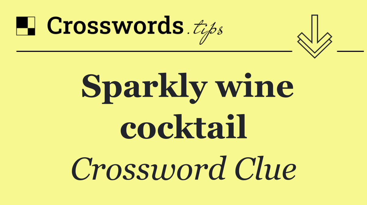 Sparkly wine cocktail