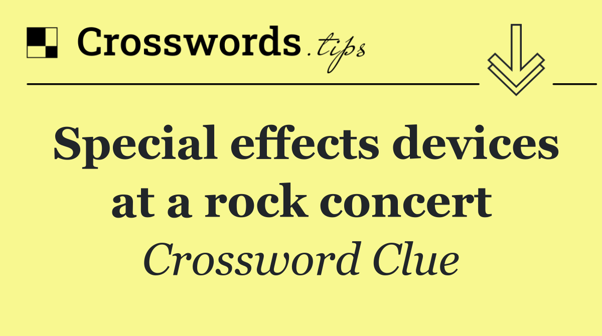 Special effects devices at a rock concert