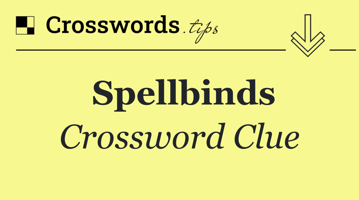 Spellbinds