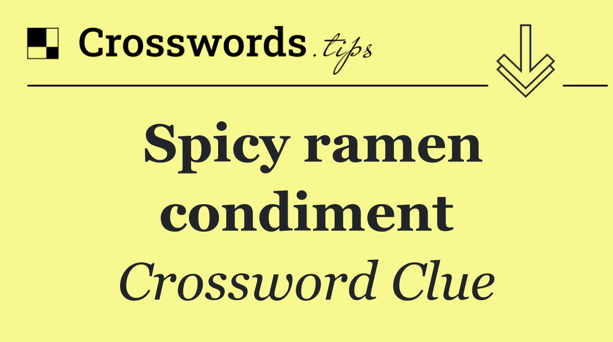 Spicy ramen condiment