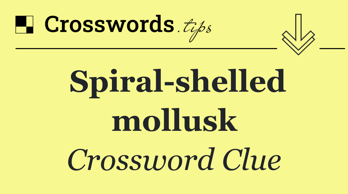 Spiral shelled mollusk