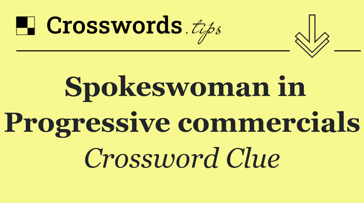 Spokeswoman in Progressive commercials