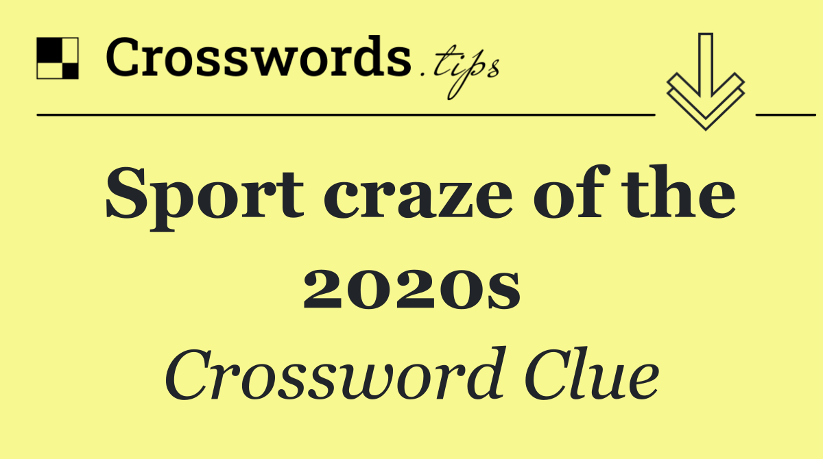 Sport craze of the 2020s