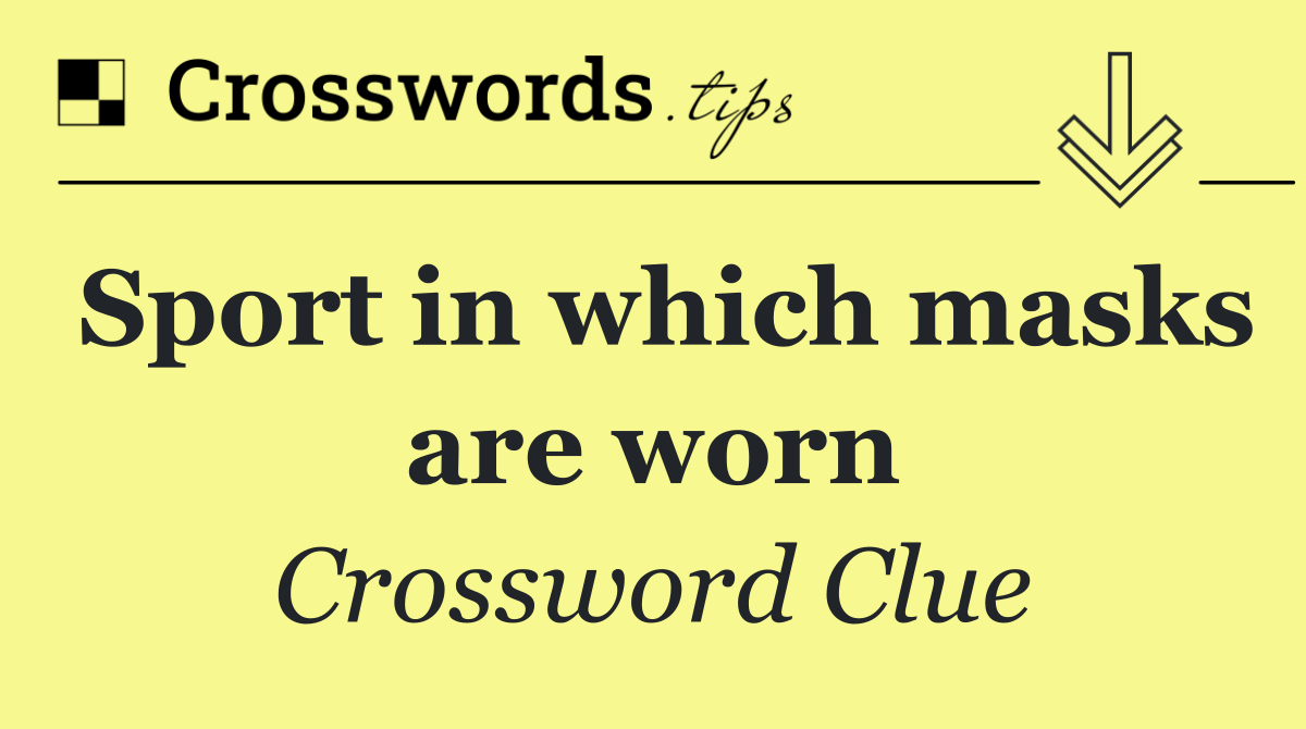 Sport in which masks are worn