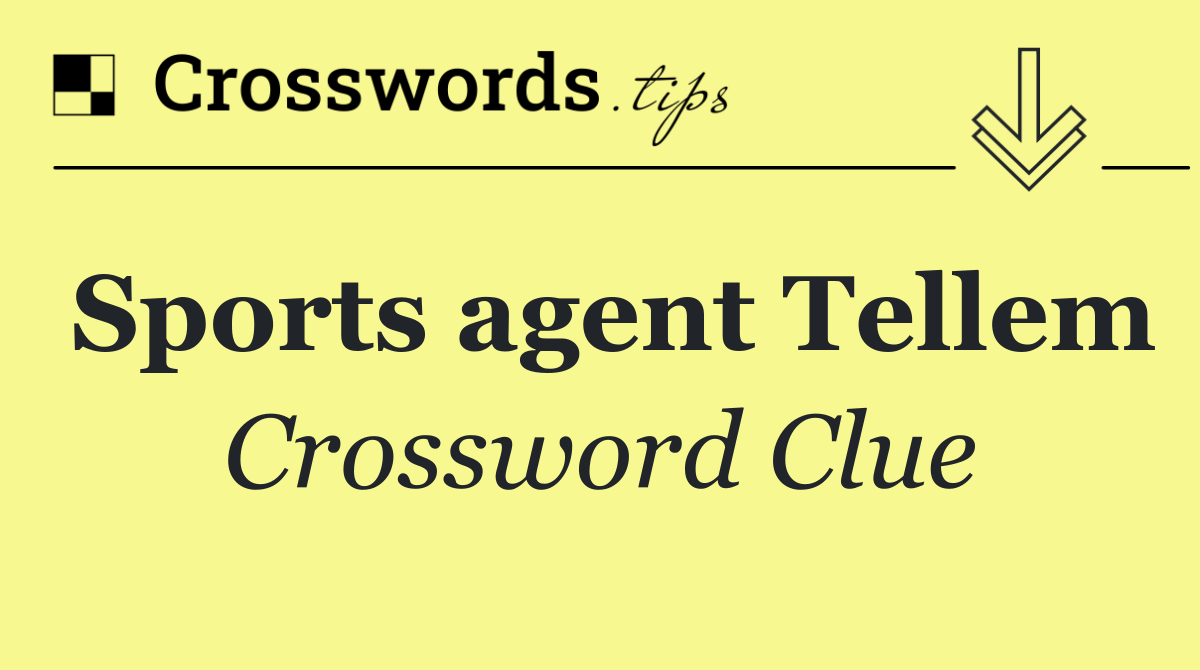 Sports agent Tellem