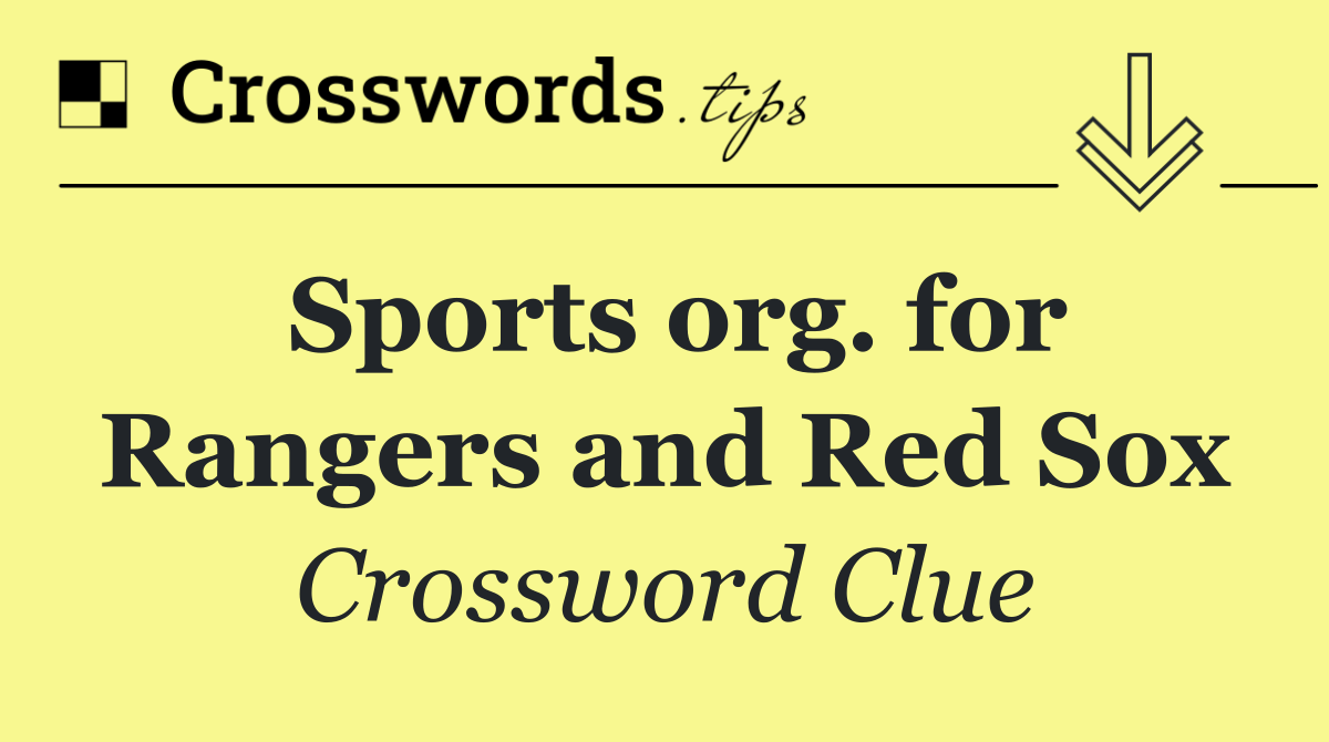 Sports org. for Rangers and Red Sox