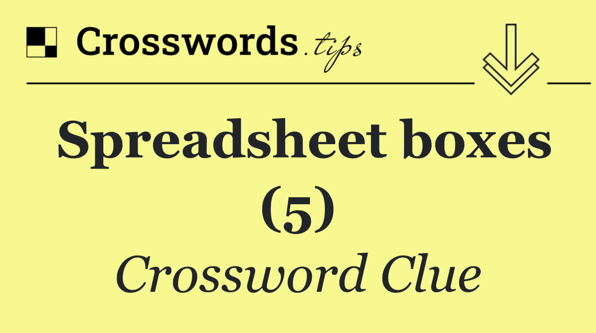 Spreadsheet boxes (5)
