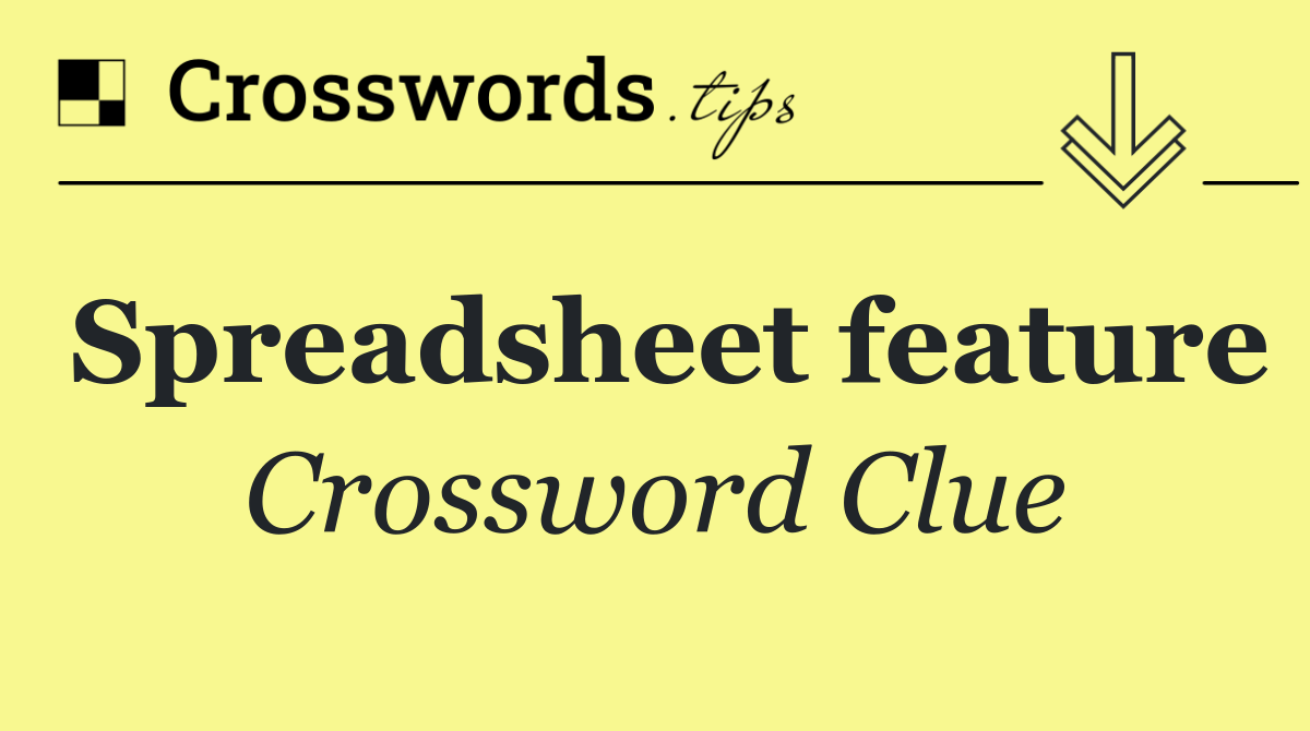 Spreadsheet feature
