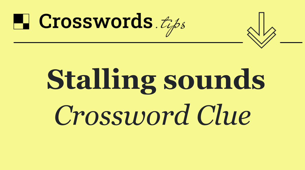 Stalling sounds