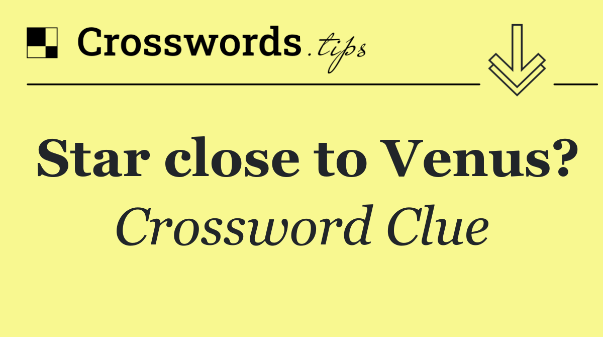 Star close to Venus?