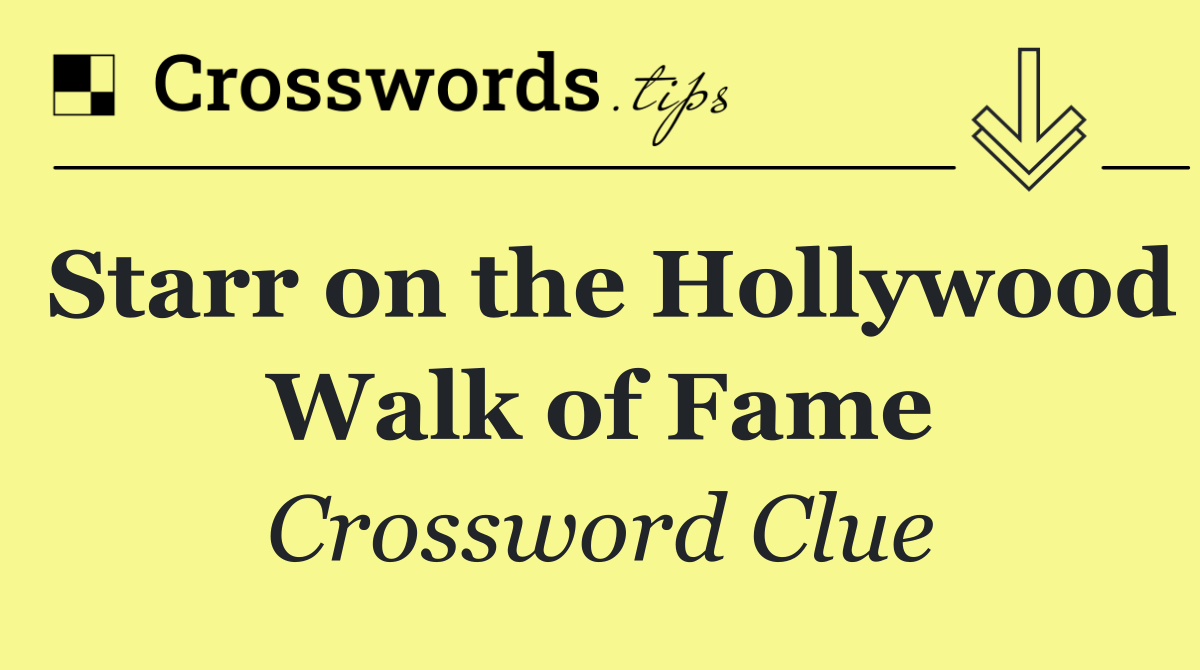 Starr on the Hollywood Walk of Fame