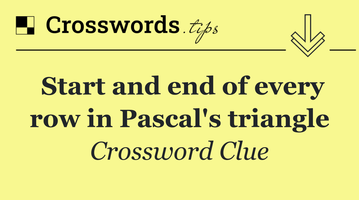 Start and end of every row in Pascal's triangle