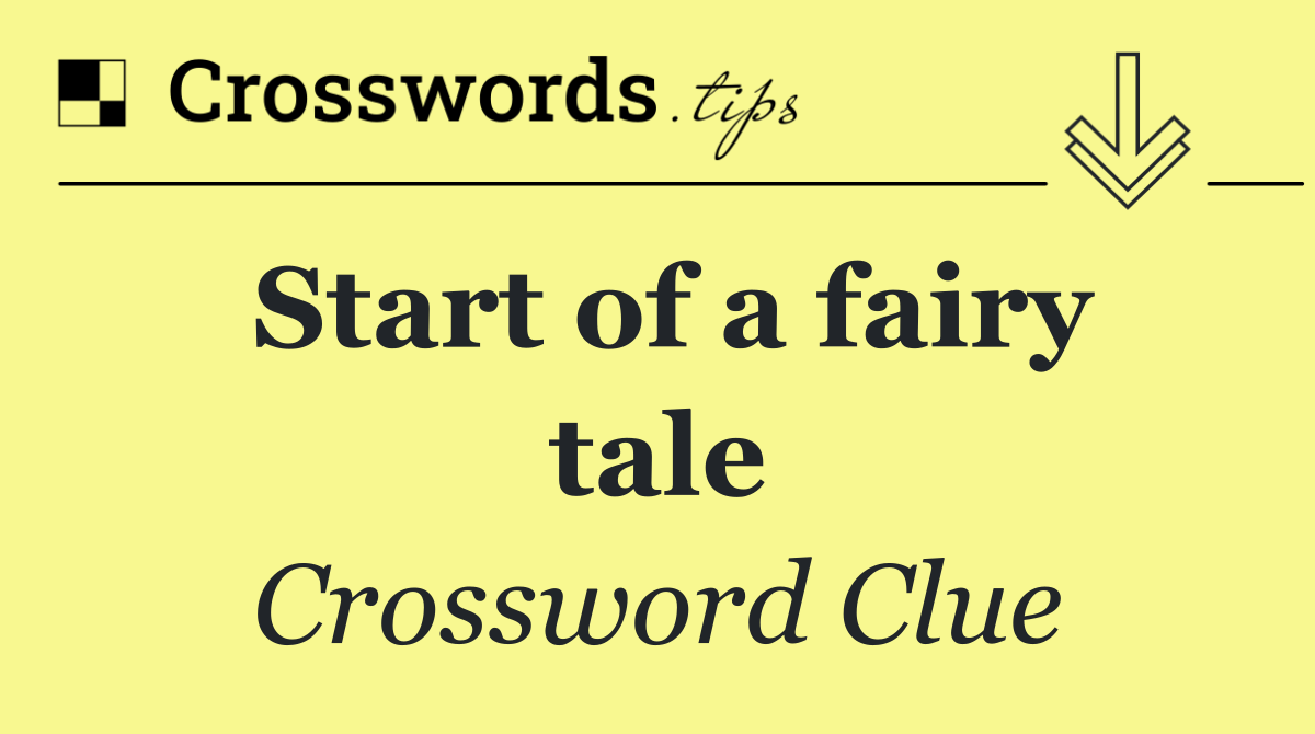 Start of a fairy tale