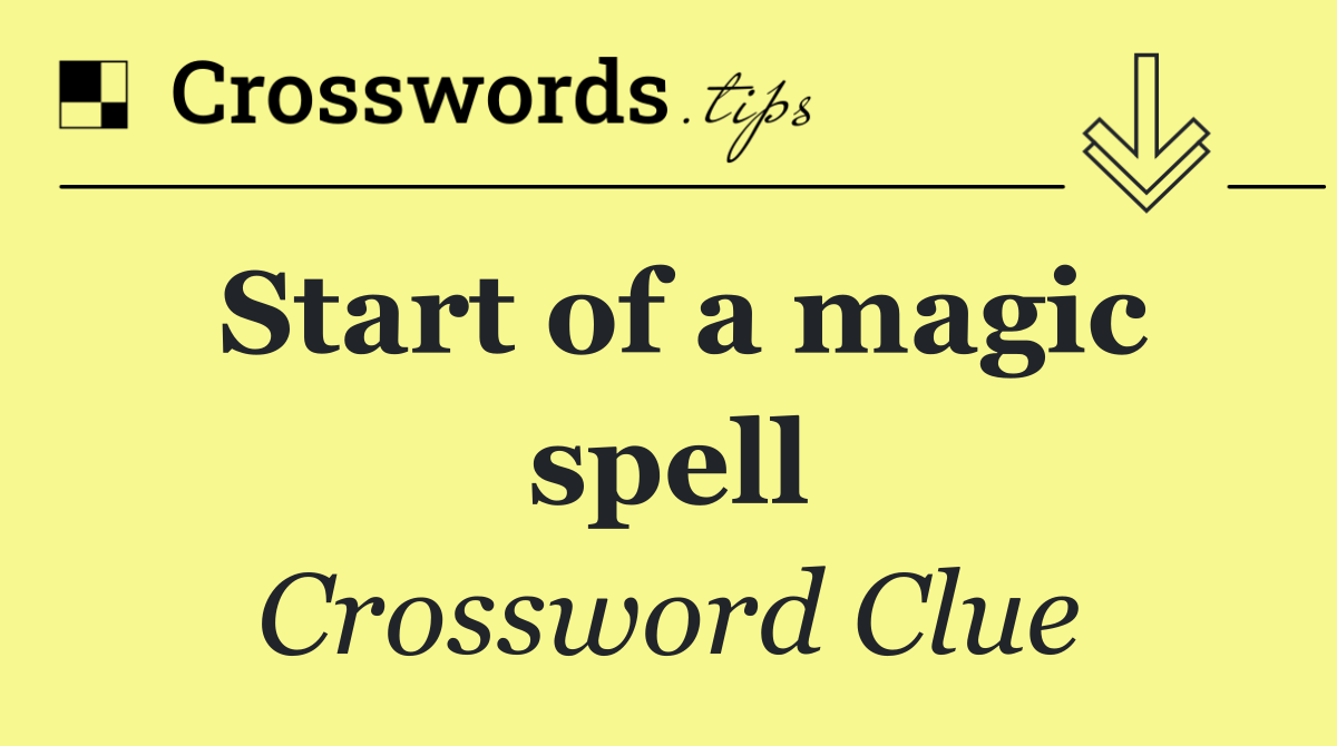 Start of a magic spell