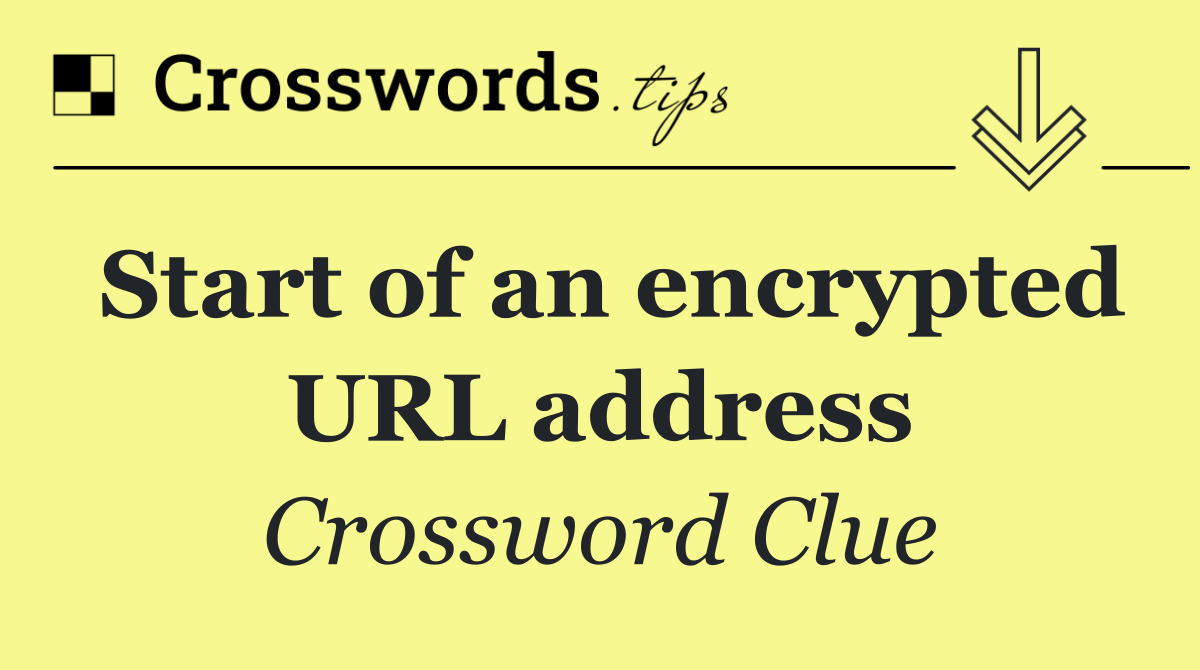 Start of an encrypted URL address