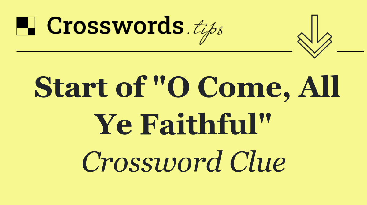 Start of "O Come, All Ye Faithful"