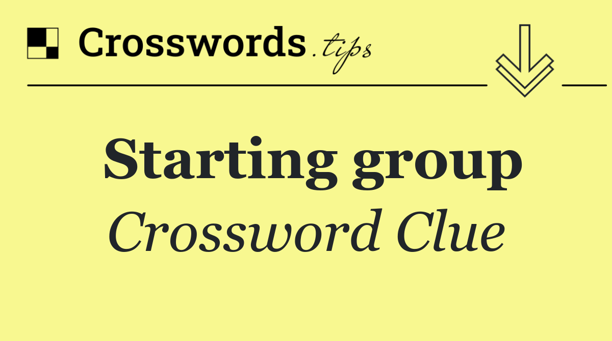 Starting group
