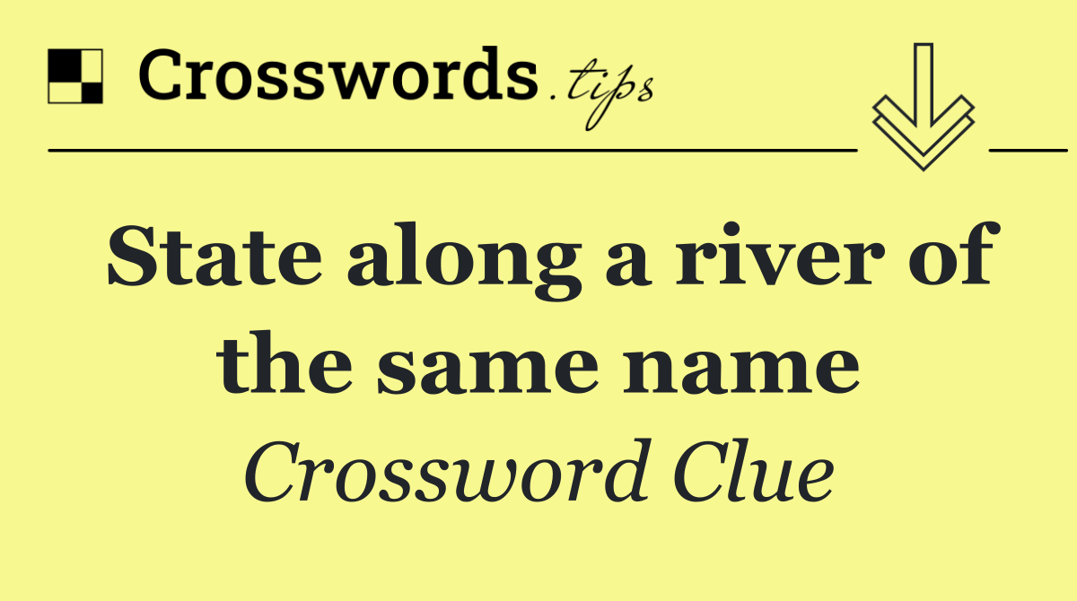 State along a river of the same name