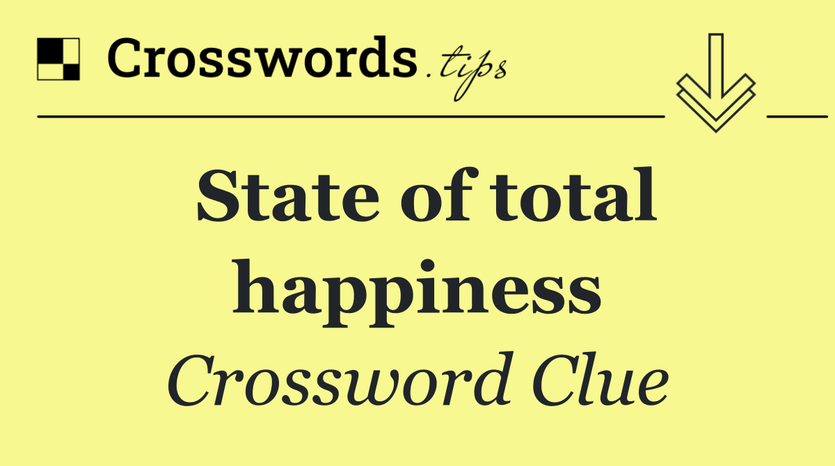 State of total happiness