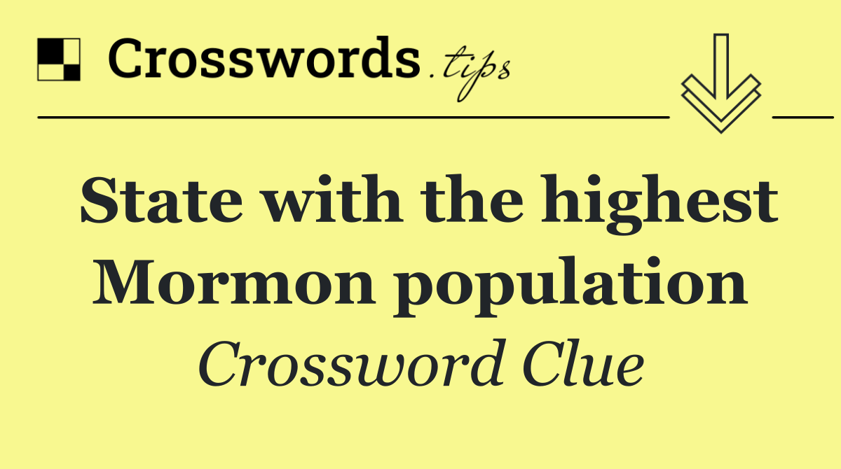 State with the highest Mormon population