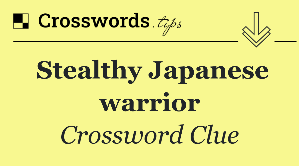 Stealthy Japanese warrior