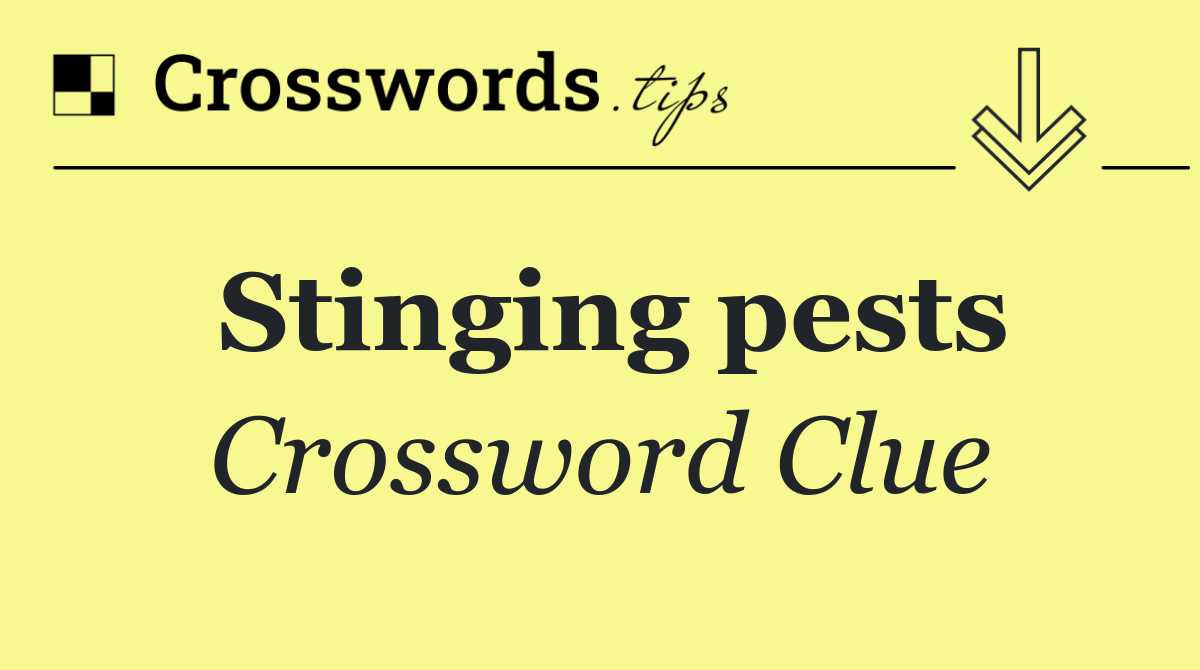 Stinging pests