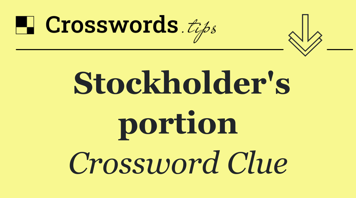 Stockholder's portion
