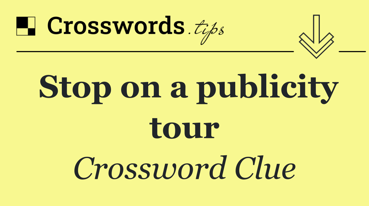 Stop on a publicity tour