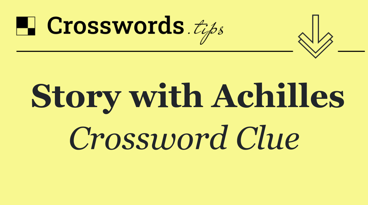 Story with Achilles