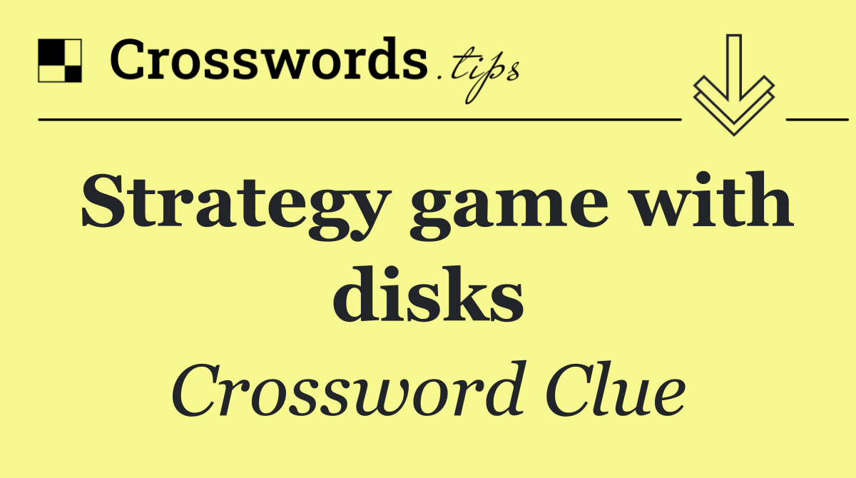 Strategy game with disks