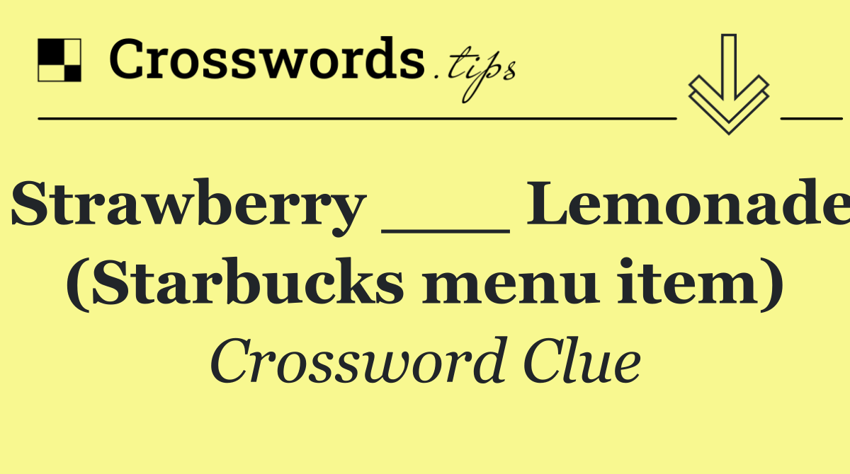 Strawberry ___ Lemonade (Starbucks menu item)