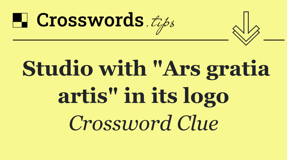Studio with "Ars gratia artis" in its logo