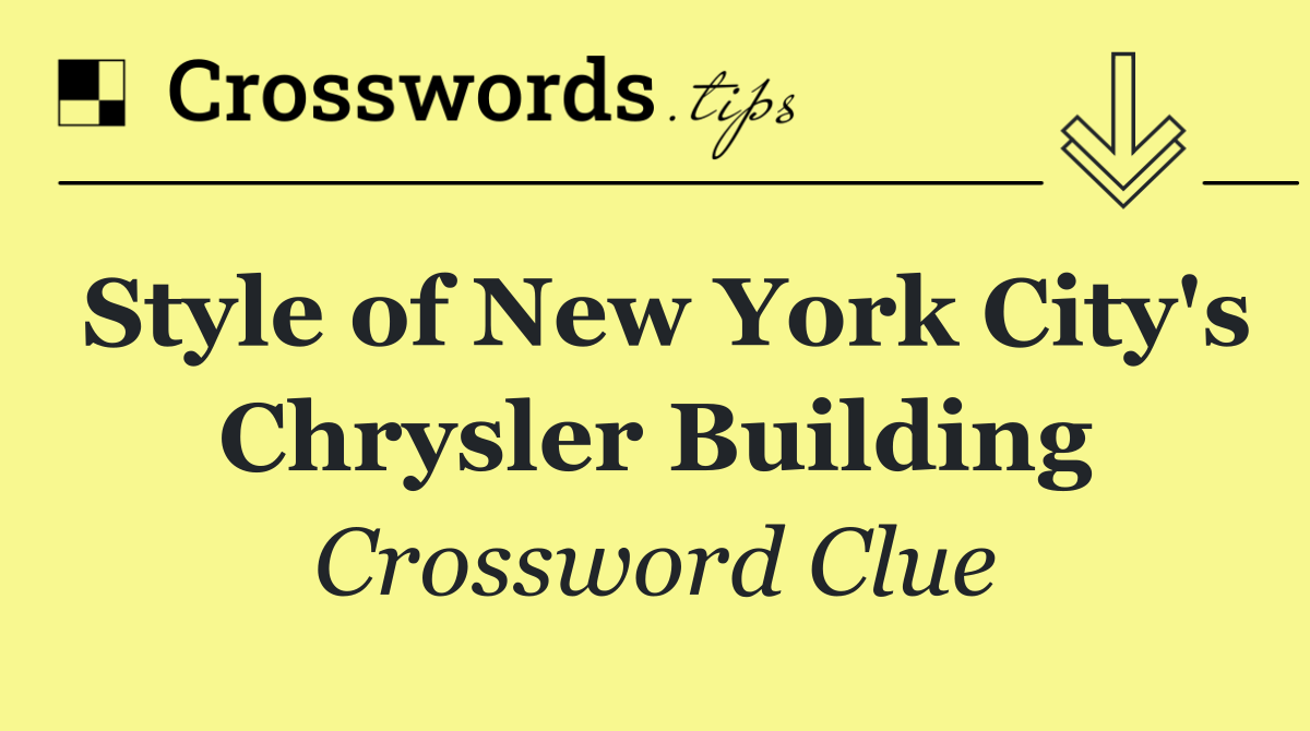 Style of New York City's Chrysler Building
