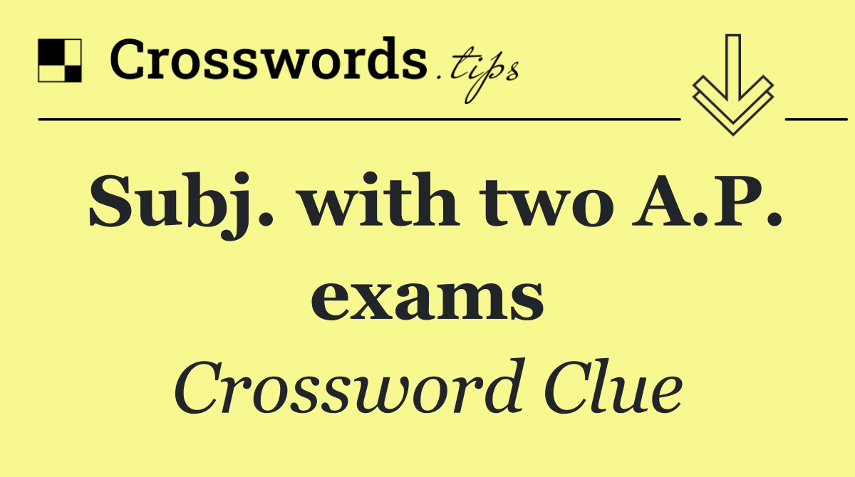 Subj. with two A.P. exams