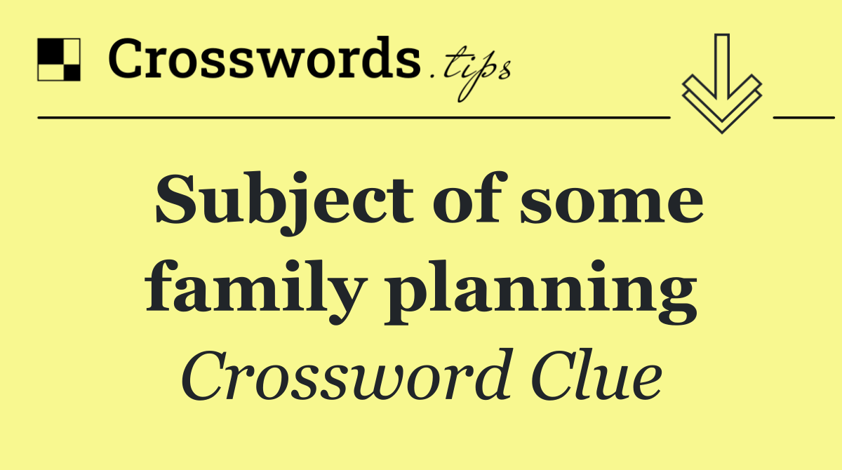 Subject of some family planning