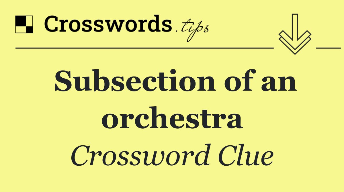 Subsection of an orchestra