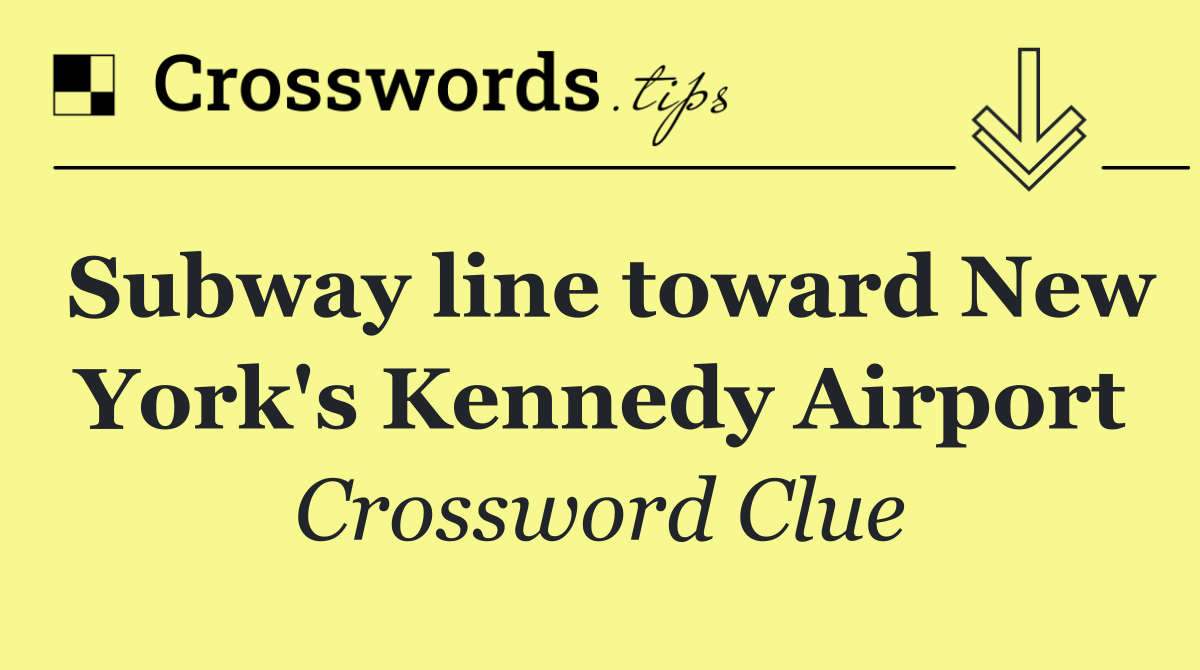 Subway line toward New York's Kennedy Airport