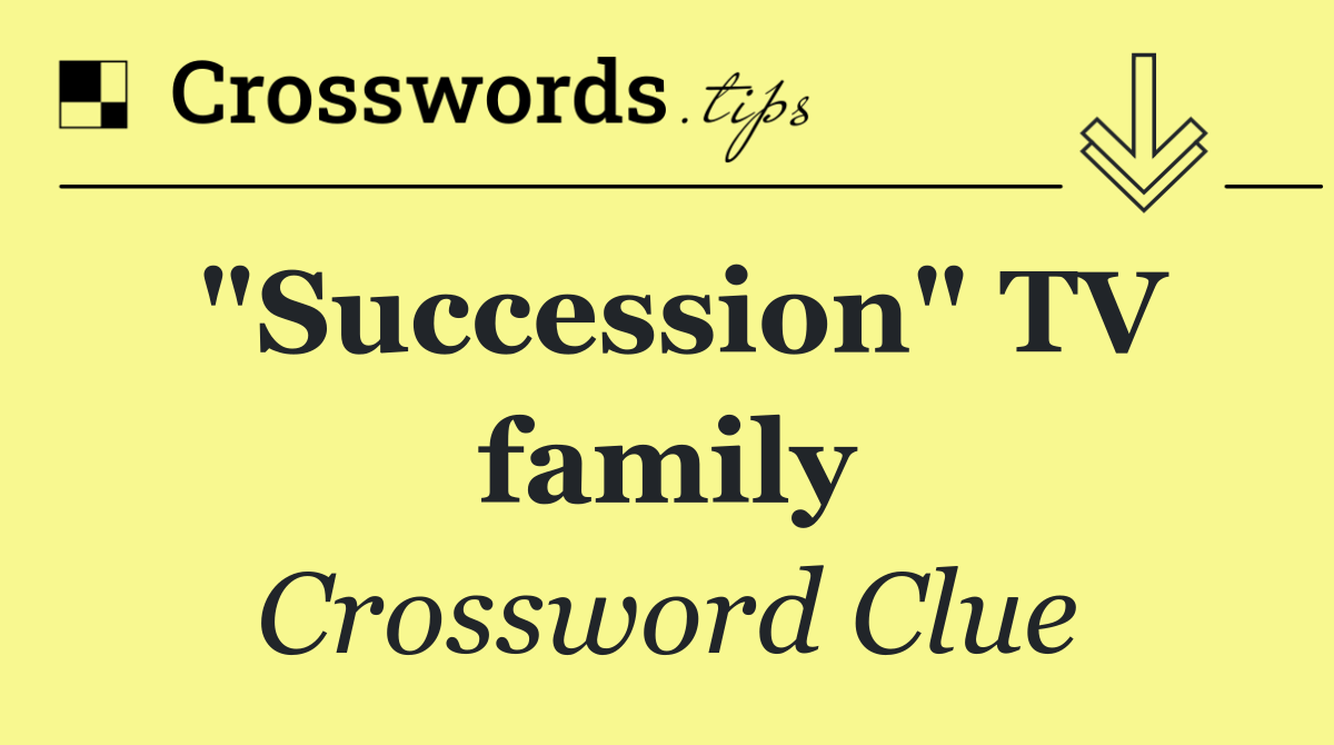 "Succession" TV family