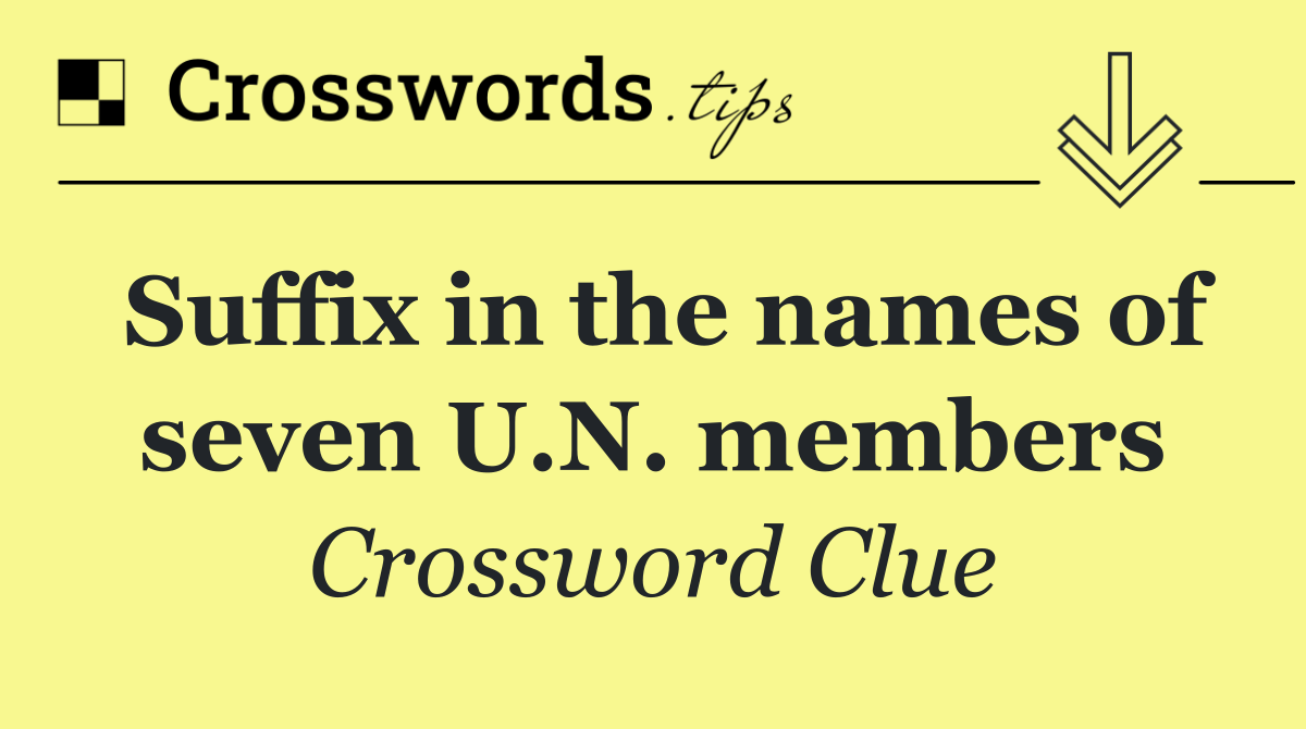 Suffix in the names of seven U.N. members