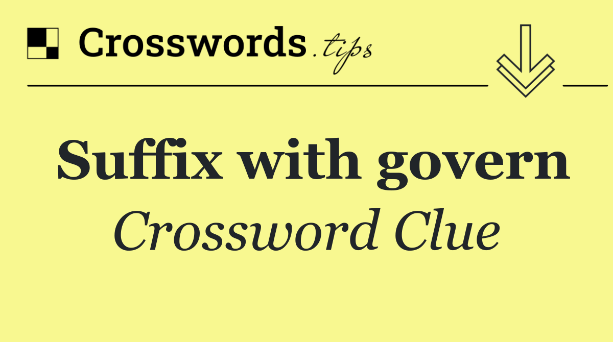 Suffix with govern