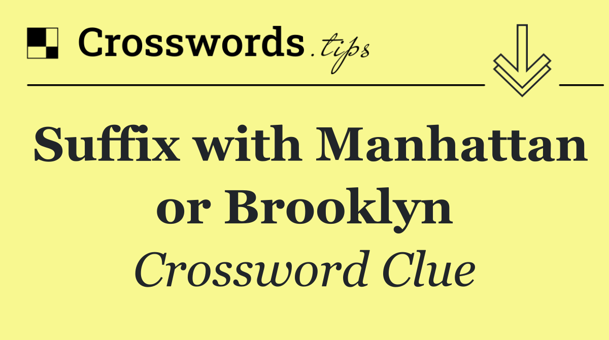 Suffix with Manhattan or Brooklyn