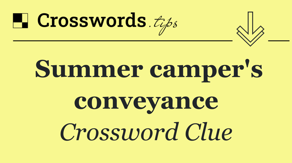 Summer camper's conveyance