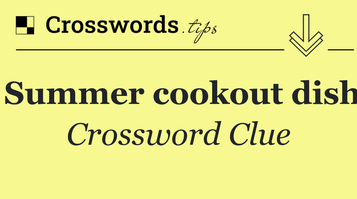 Summer cookout dish