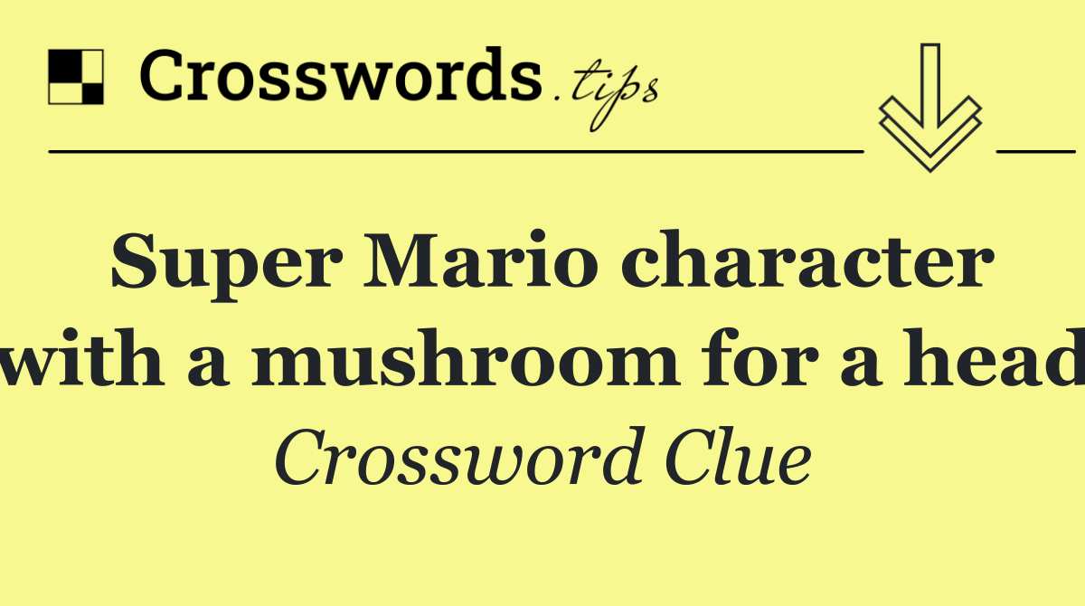 Super Mario character with a mushroom for a head